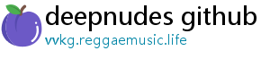 deepnudes github