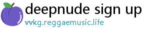 deepnude sign up